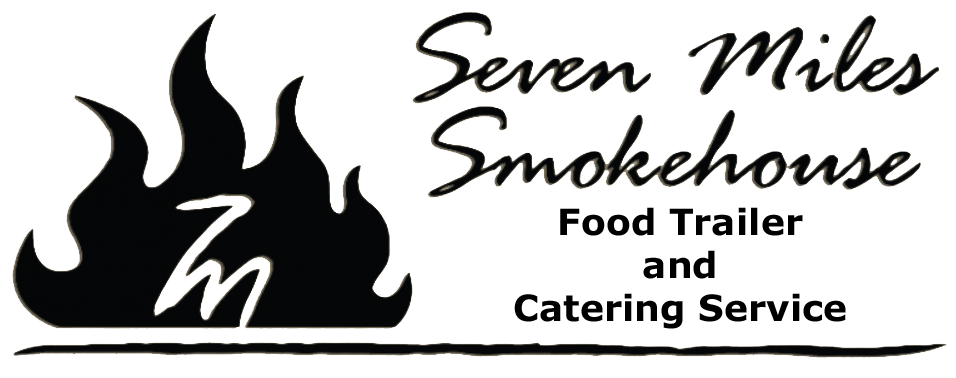 7 Miles Smokehouse Food Trailer and Catering Service